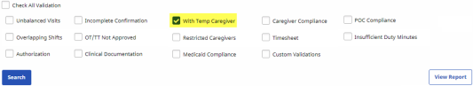 In the checkboxes for validations, the With Temp Caregiver checkbox is selected.